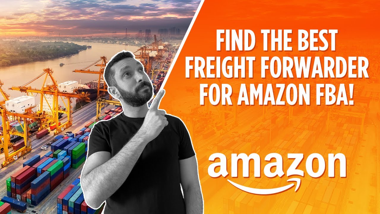 How to Choose a Freight Forwarder for Amazon FBA in 2023 | Shipping from China to Amazon FBA