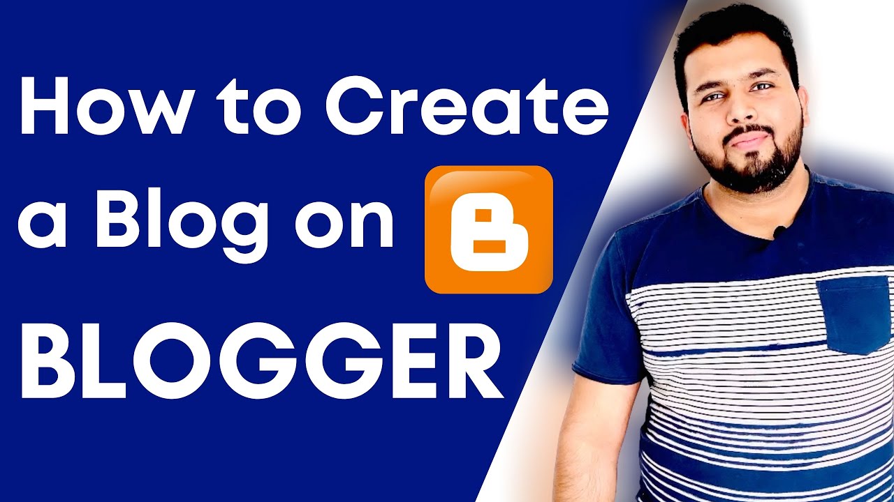 How to Make a Blog on Blogger (Blogspot) - Blogging Tutorial 2021