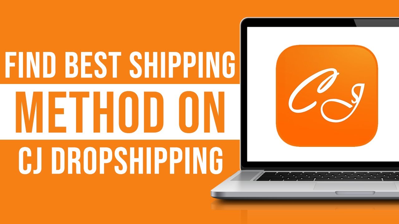 How to Find Best Shipping Method on CJ Dropshipping (2024)