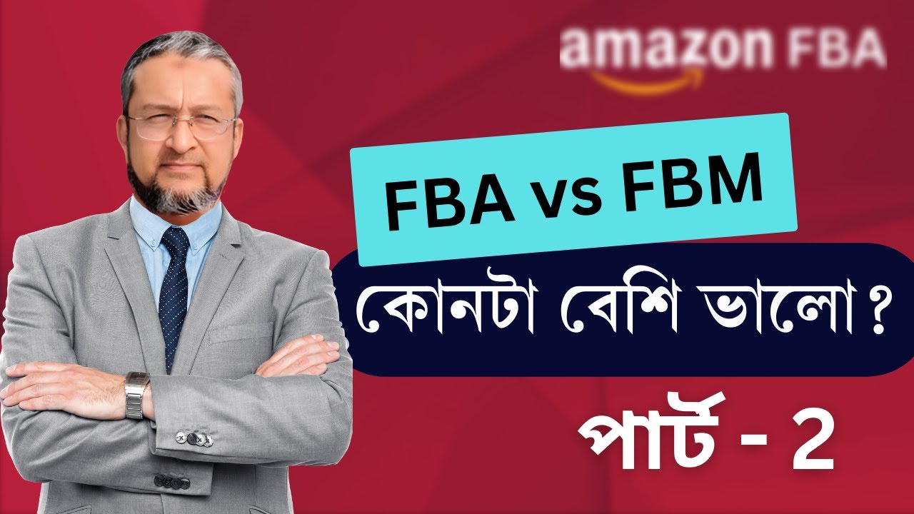 FBA VS FBM - Which is Better for Amazon Sellers in 2023 - Amazon FBA - CareerGori_Part 2