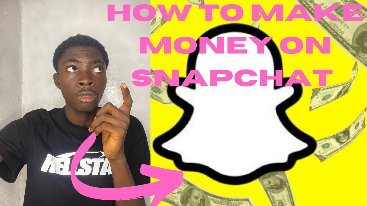 How to make money on Snapchat -tips and tricks you should know