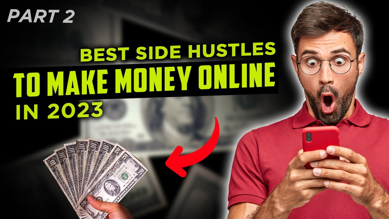 Best Side Hustles Ideas How To Make Money Online in 2023 Part 2 - Make Money From Home