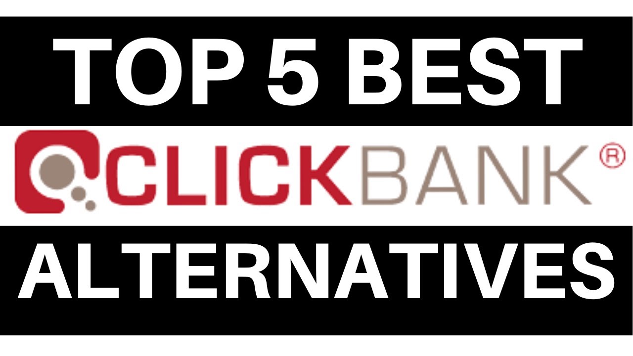 Top 5 Best Clickbank Alternatives to Make Money Online