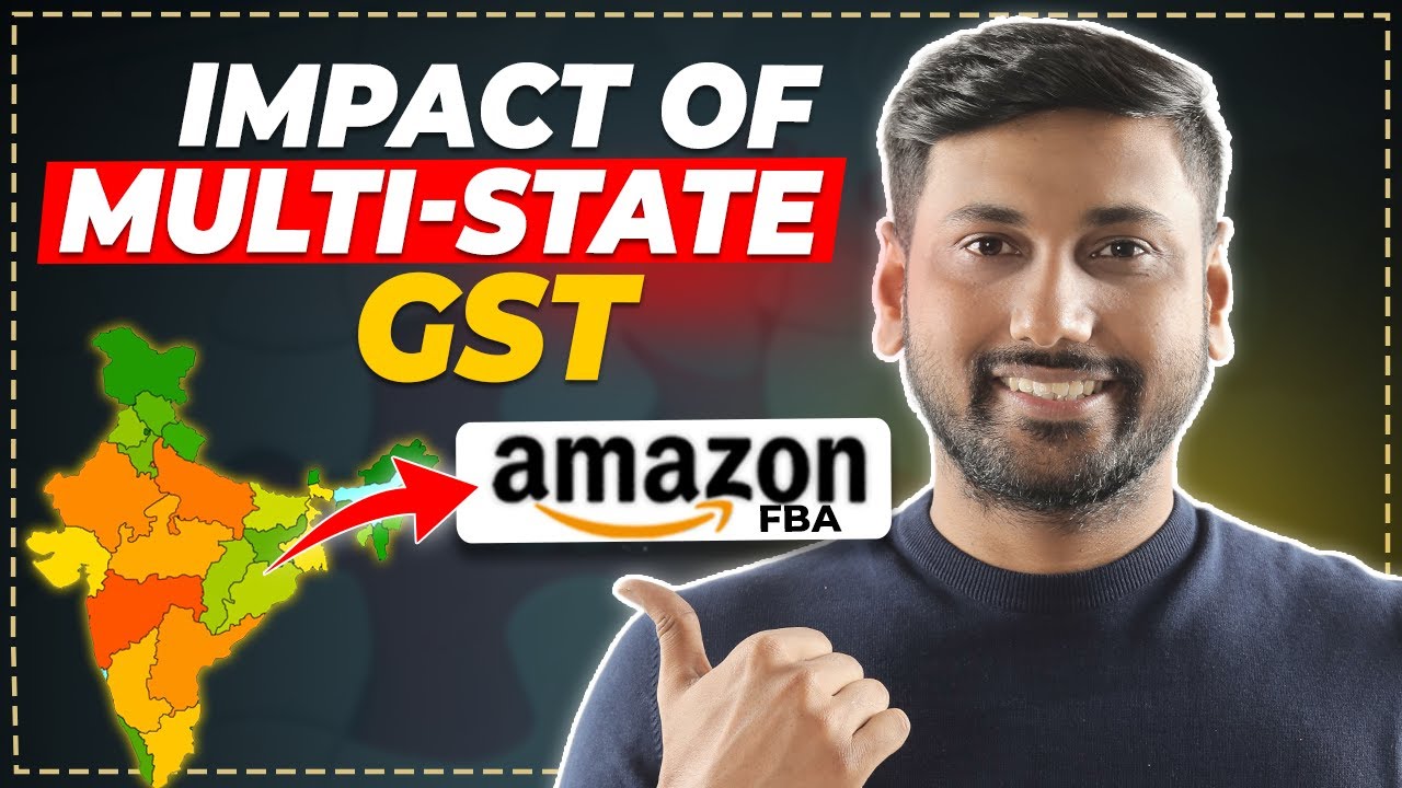 Amazon FBA 2023: Does Amazon Multi State Gst Increase Sales?