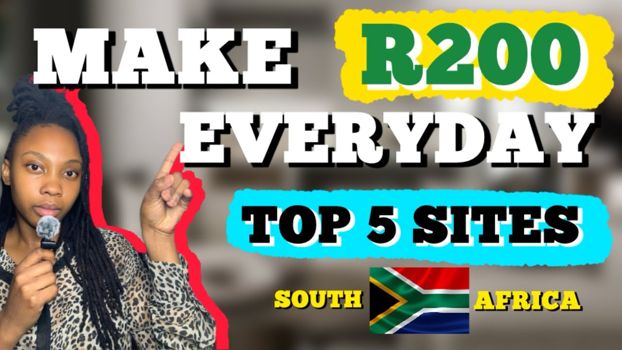 Make R200 Everyday in South Africa | Top 5 Sites | Guaranteed